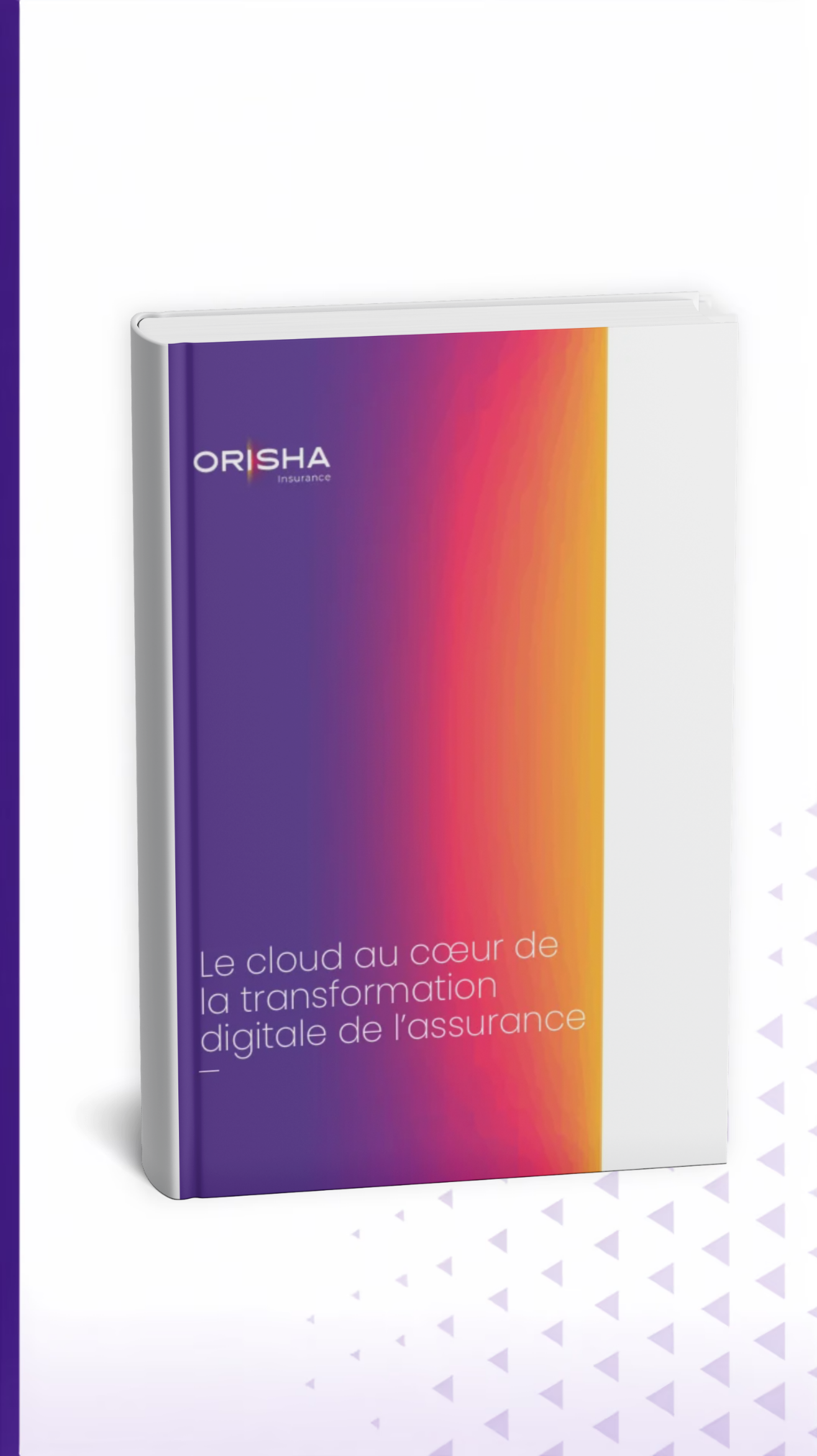 Livre blanc avec couverture dégradée du violet au orange avec le titre « Le cloud au cœur de la transformation digitale de l’assurance » et le logo Orisha Insurance.