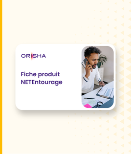 Carte de présentation de produit NETEntourage de la marque ORISHA avec photo d'un homme utilisant un téléphone et un ordinateur portable.